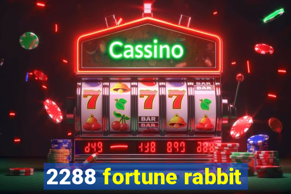 2288 fortune rabbit